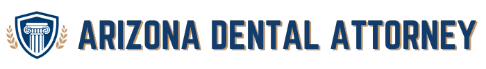 AZ Dental Attorney