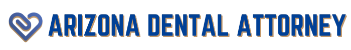 AZ Dental Attorney